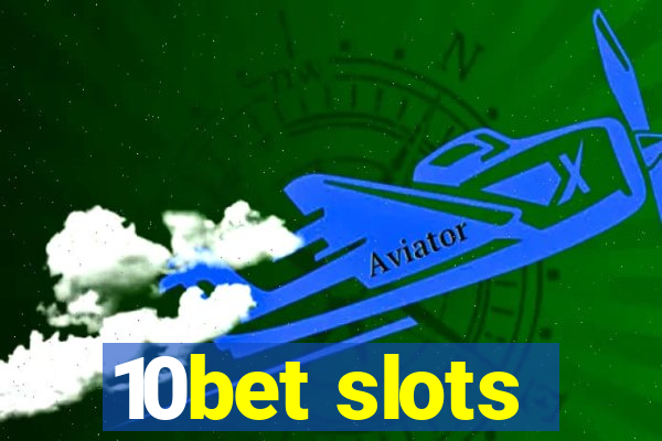 10bet slots